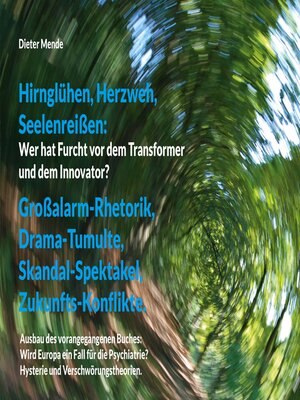 cover image of Hirnglühen, Herzweh, Seelenreißen--Wer hat Furcht vor dem Transformer und dem Innovator?